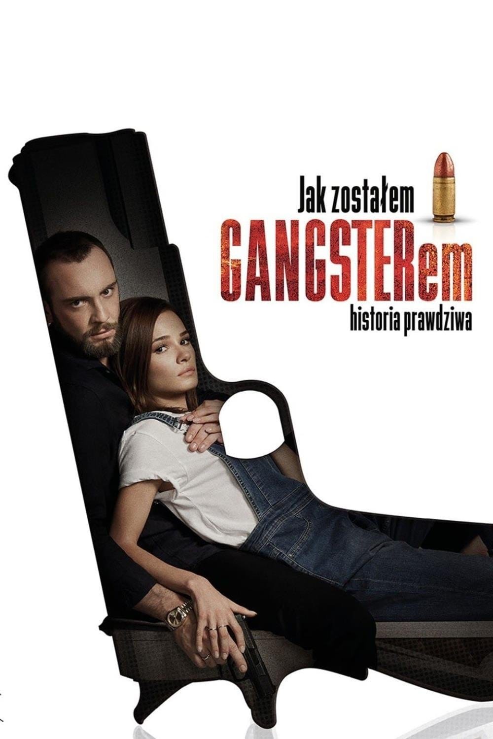 Jak zostałem gangsterem. Historia prawdziwa